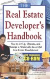 The Real Estate Developer's Handbook: How to Set Up, Operate, and Manage a Financially Successful Real Estate Development With Companion CD-ROM