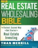 You are currently viewing The Real Estate Wholesaling Bible: The Fastest, Easiest Way to Get Started in Real Estate Investing