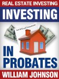You are currently viewing Real Estate Investors Investing In Probates